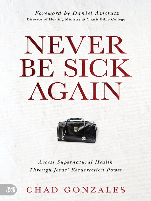 Title details for Never Be Sick Again by Chad Gonzales - Available